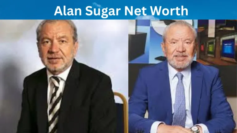 Alan Sugar Net Worth