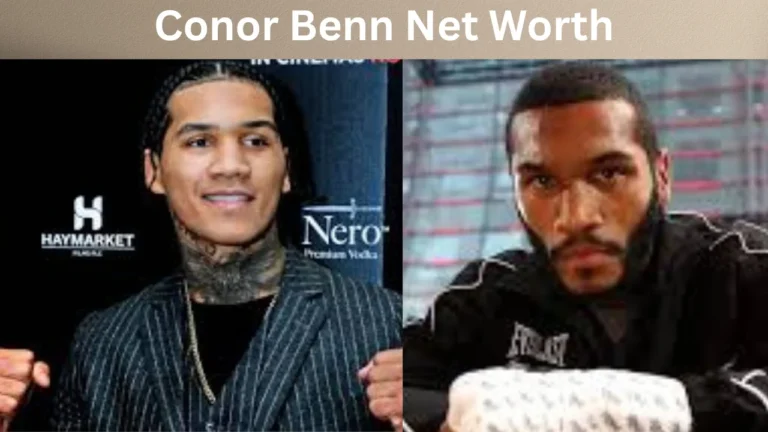 Conor Benn Net Worth