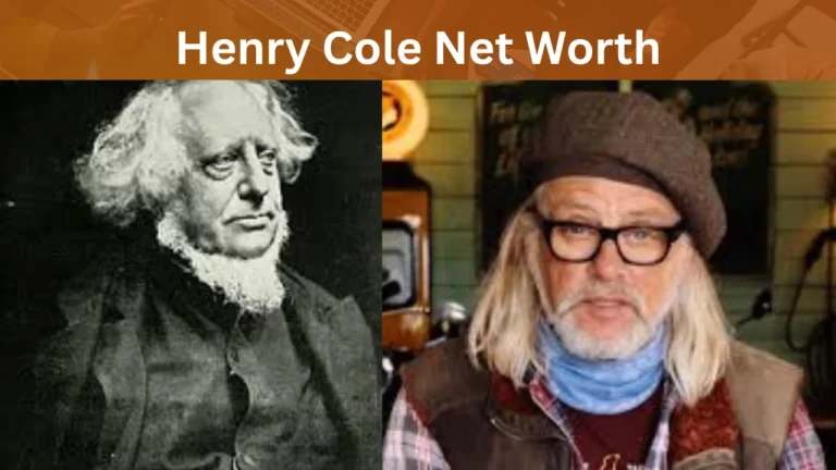 Henry Cole Net Worth