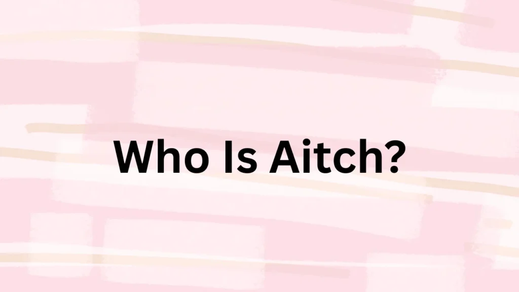Who Is Aitch?