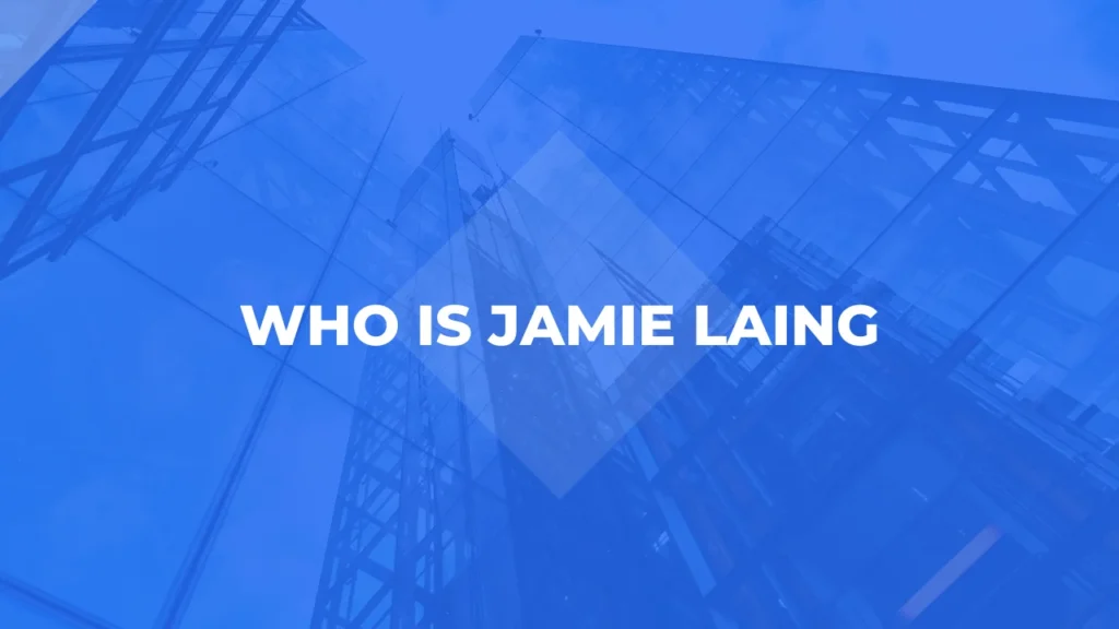 Who Is Jamie Laing