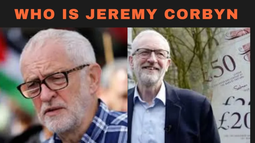 Who Is Jeremy Corbyn