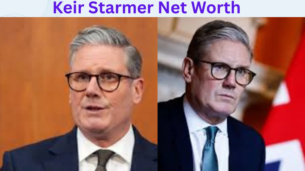 Keir Starmer Net Worth