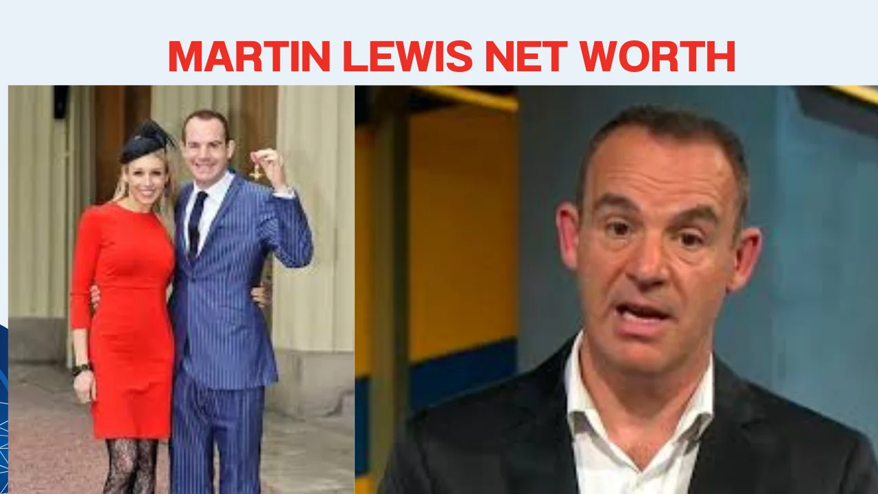 Martin Lewis Net Worth